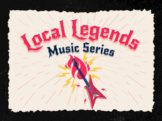 A banner reads &ldquo;Local Legends Music Series&rdquo; with a flaming microphone and red ribbon against a pale background.